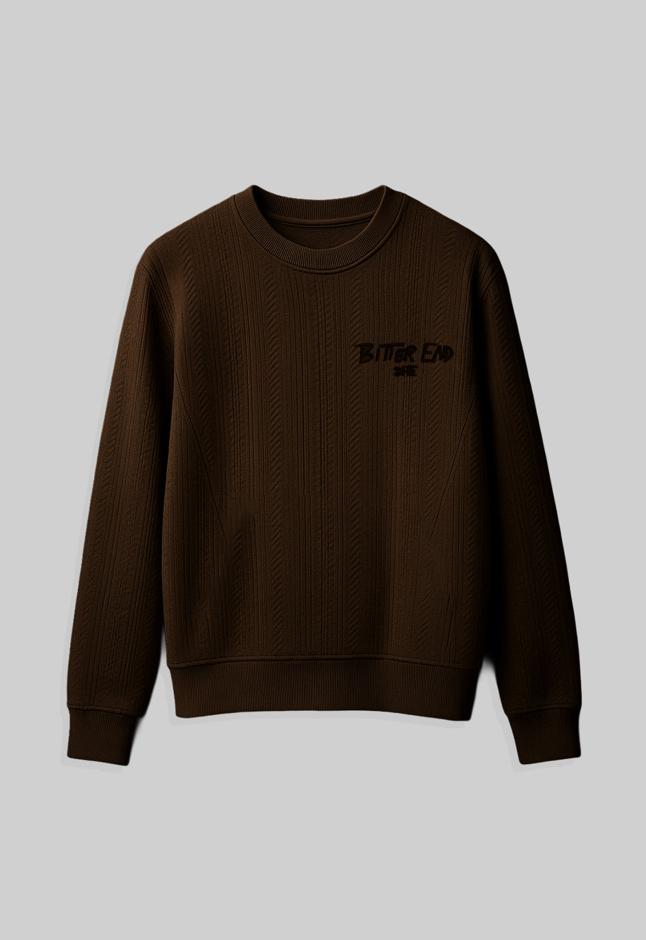 BETTER END BROWN SWEATSHIRT
